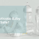 Are Plastic Baby Bottles Safe