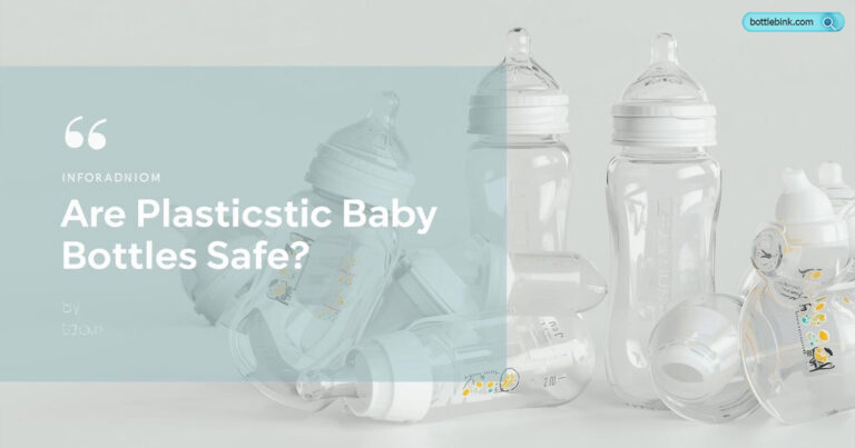 Are Plastic Baby Bottles Safe