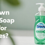 is dawn dish soap safe for baby bottles