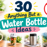 Anything But a Water Bottle Ideas